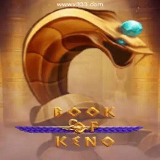 Book of Keno: Discover the Thrills of V333 Oficial – O Melhor Cassino Online do Brasil