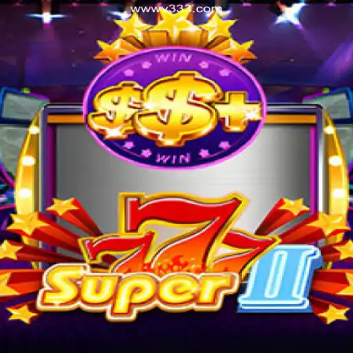 Exploring Super777II: The Ultimate Gaming Experience at V333 Oficial 💯️